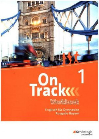 Książka On Track - Englisch für Gymnasien - Ausgabe Bayern, m. 1 Buch, m. 1 Online-Zugang 