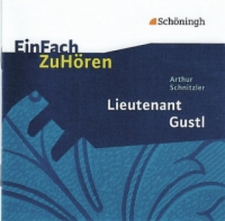 Audio Lieutenant Gustl. EinFach ZuHören Arthur Schnitzler