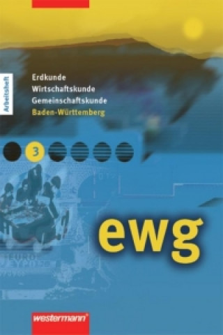 Livre ewg 3. Arbeitsheft. Realschulen. Baden-Württemberg Jürgen Nebel