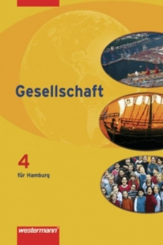 Kniha Gesellschaft 4. Schülerband. Ausgabe Hamburg Peter Kirch