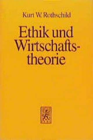 Book Ethik und Wirtschaftstheorie Kurt W. Rotschild