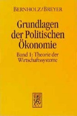 Buch Grundlagen der Politischen OEkonomie Peter Bernholz