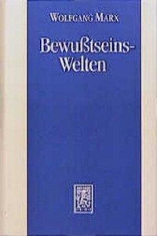 Knjiga Bewusstseins-Welten Wolfgang Marx