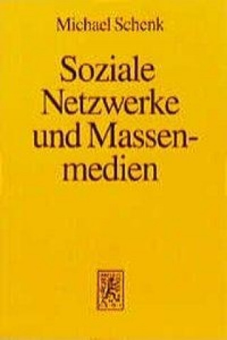 Książka Soziale Netzwerke und Massenmedien Michael Schenk