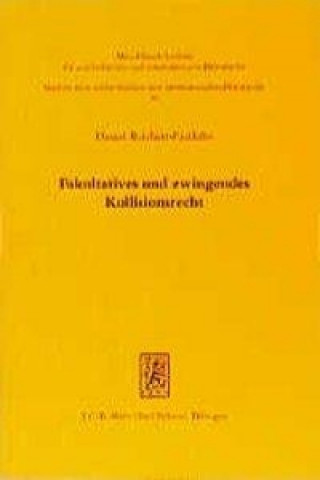 Knjiga Fakultatives und zwingendes Kollisionsrecht Daniel Reichert-Facilides