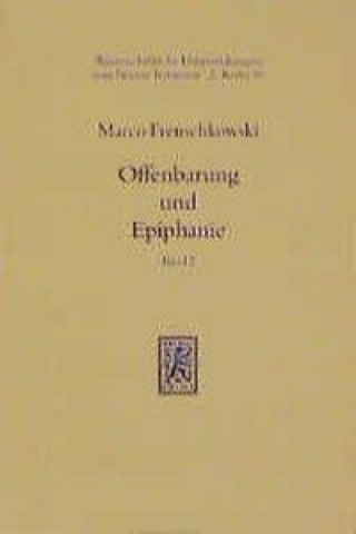 Kniha Offenbarung und Epiphanie Marco Frenschkowski
