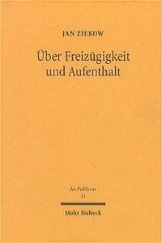 Kniha UEber Freizugigkeit und Aufenthalt Jan Ziekow