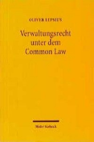 Kniha Verwaltungsrecht unter dem Common Law Oliver Lepsius