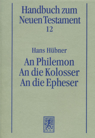 Buch Philemon. An die Kolosser. An die Epheser Hans Hübner