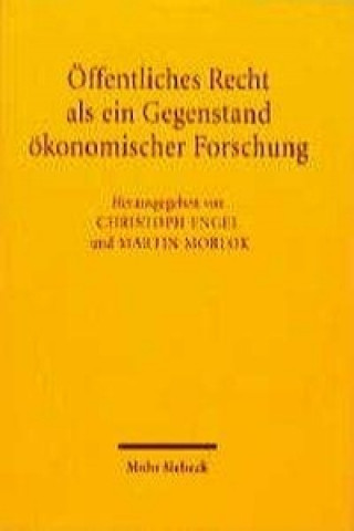 Book OEffentliches Recht als ein Gegenstand oekonomischer Forschung Christoph Engel