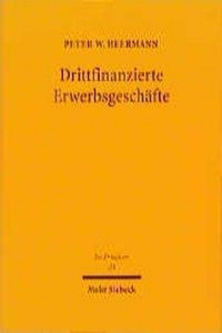 Książka Drittfinanzierte Erwerbsgeschafte Peter W Heermann