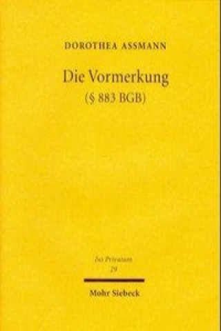 Carte Die Vormerkung ( 883 BGB) Dorothea Assmann