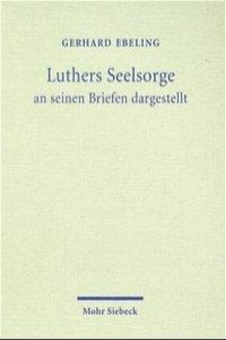 Kniha Luthers Seelsorge Gerhard Ebeling