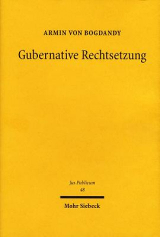 Buch Gubernative Rechtsetzung Armin von Bogdandy