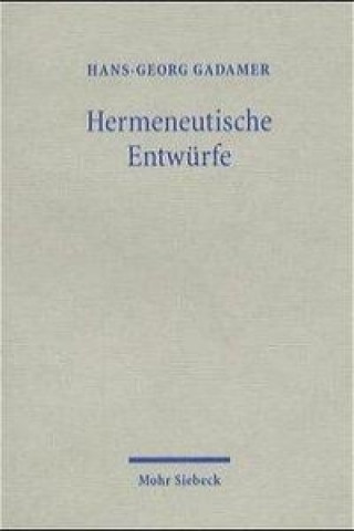 Carte Hermeneutische Entwurfe Hans G. Gadamer