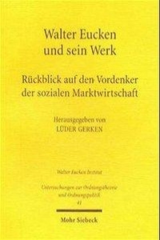 Carte Walter Eucken und sein Werk Lüder Gerken