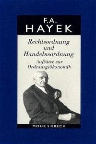 Könyv Gesammelte Schriften in deutscher Sprache Friedrich August von Hayek