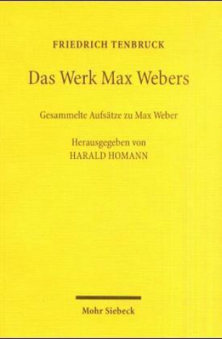 Kniha Das Werk Max Webers Harald Homann