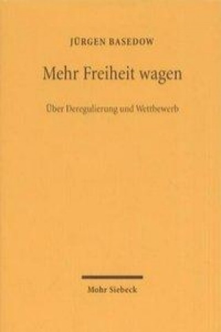 Книга Mehr Freiheit wagen Jürgen Basedow