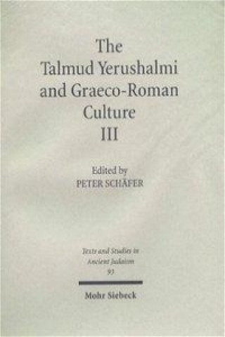 Carte Talmud Yerushalmi and Graeco-Roman Culture III Peter Schäfer