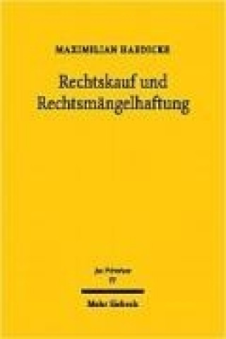 Kniha Rechtskauf und Rechtsmangelhaftung Maximilian Haedicke
