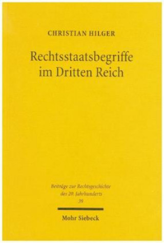 Könyv Rechtsstaatsbegriffe im Dritten Reich Knut Wolfgang Nörr