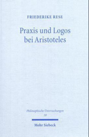Kniha Praxis und Logos bei Aristoteles Günter Figal