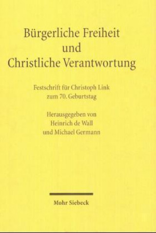 Kniha Burgerliche Freiheit und Christliche Verantwortung Heinrich de Wall
