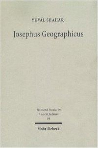 Książka Josephus Geographicus Yuval Shahar
