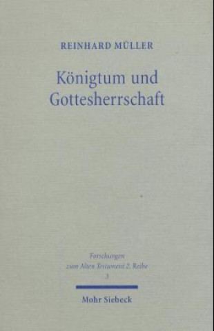 Knjiga Koenigtum und Gottesherrschaft Reinhard Müller