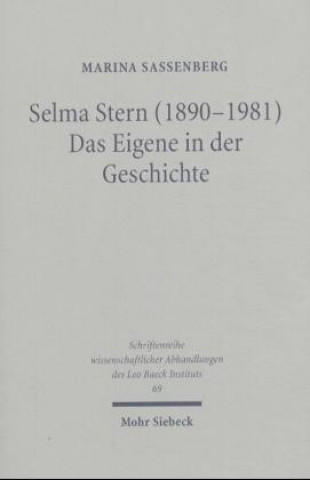 Книга Selma Stern (1890-1981) - Das Eigene in der Geschichte Marina Sassenberg