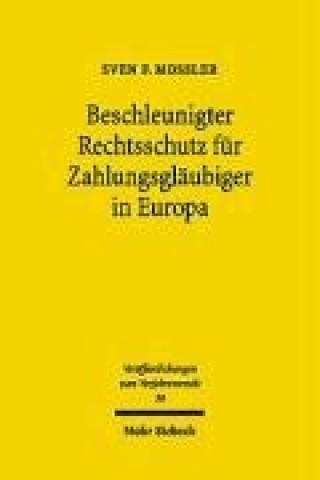 Knjiga Beschleunigter Rechtsschutz fur Zahlungsglaubiger in Europa Sven F. Mossler