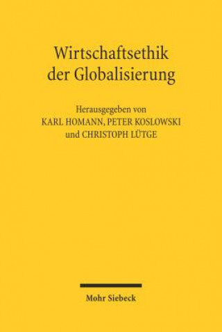 Kniha Wirtschaftsethik der Globalisierung Karl Homann