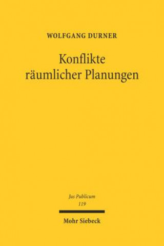 Kniha Konflikte raumlicher Planungen Wolfgang Durner