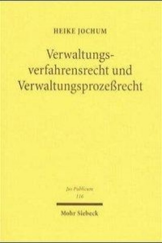 Kniha Verwaltungsverfahrensrecht und Verwaltungsprozessrecht Heike Jochum