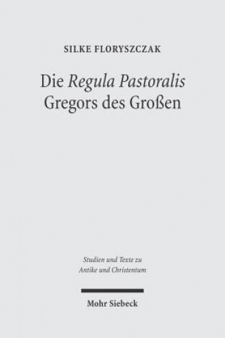 Kniha Die 'Regula Pastoralis' Gregors des Grossen Silke Floryszczak