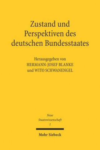 Könyv Zustand und Perspektiven des deutschen Bundesstaates Hermann-Josef Blanke