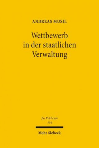 Книга Wettbewerb in der staatlichen Verwaltung Andreas Musil