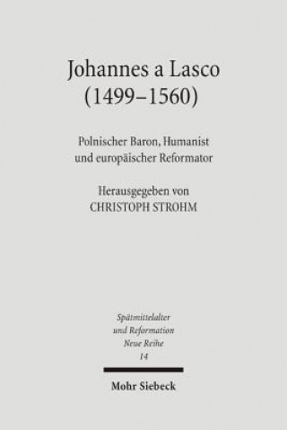 Kniha Johannes a Lasco (1499-1560) Christoph Strohm