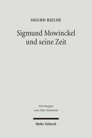 Knjiga Sigmund Mowinckel und seine Zeit Sigurd Hjelde