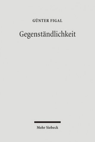 Kniha Gegenstandlichkeit Günter Figal