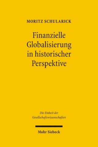Kniha Finanzielle Globalisierung in historischer Perspektive Moritz Schularick