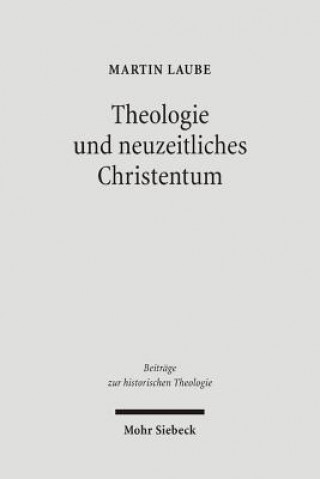 Kniha Theologie und neuzeitliches Christentum Martin Laube