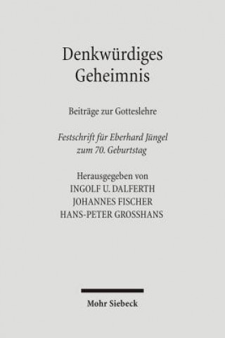 Kniha Denkwurdiges Geheimnis Ingolf U. Dalferth