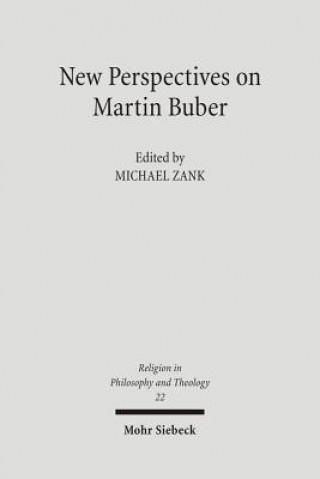 Kniha New Perspectives on Martin Buber Michael Zank
