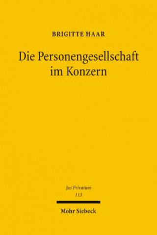 Kniha Die Personengesellschaft im Konzern Brigitte Haar