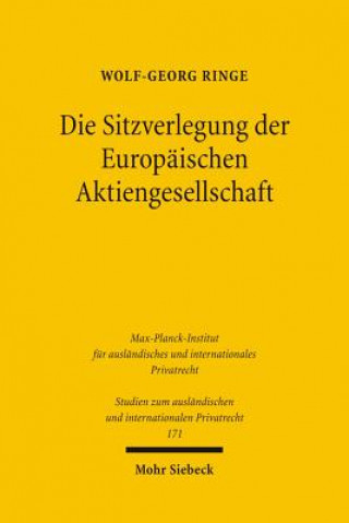 Kniha Die Sitzverlegung der Europaischen Aktiengesellschaft Wolf-Georg Ringe