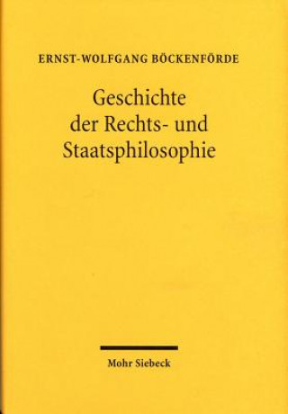 Kniha Geschichte der Rechts- und Staatsphilosophie Ernst-Wolfgang Böckenförde