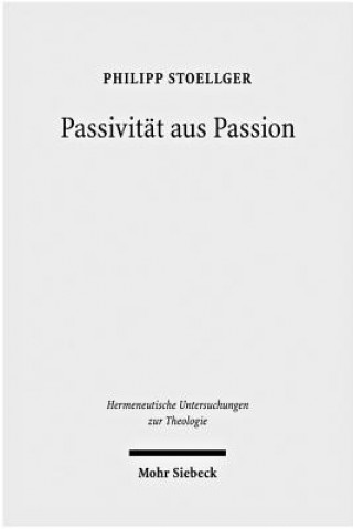 Kniha Passivitat aus Passion Philipp Stoellger