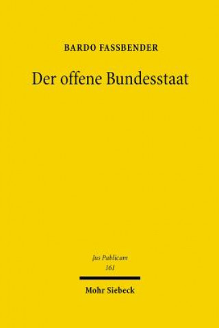 Kniha Der offene Bundesstaat Bardo Fassbender